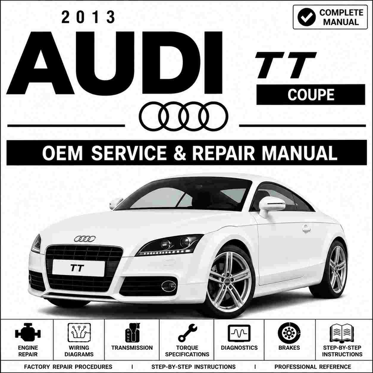 2013 Audi TT Coupe Service and Repair Manual