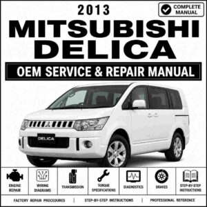 2013 Mitsubishi Delica Service and Repair Manual