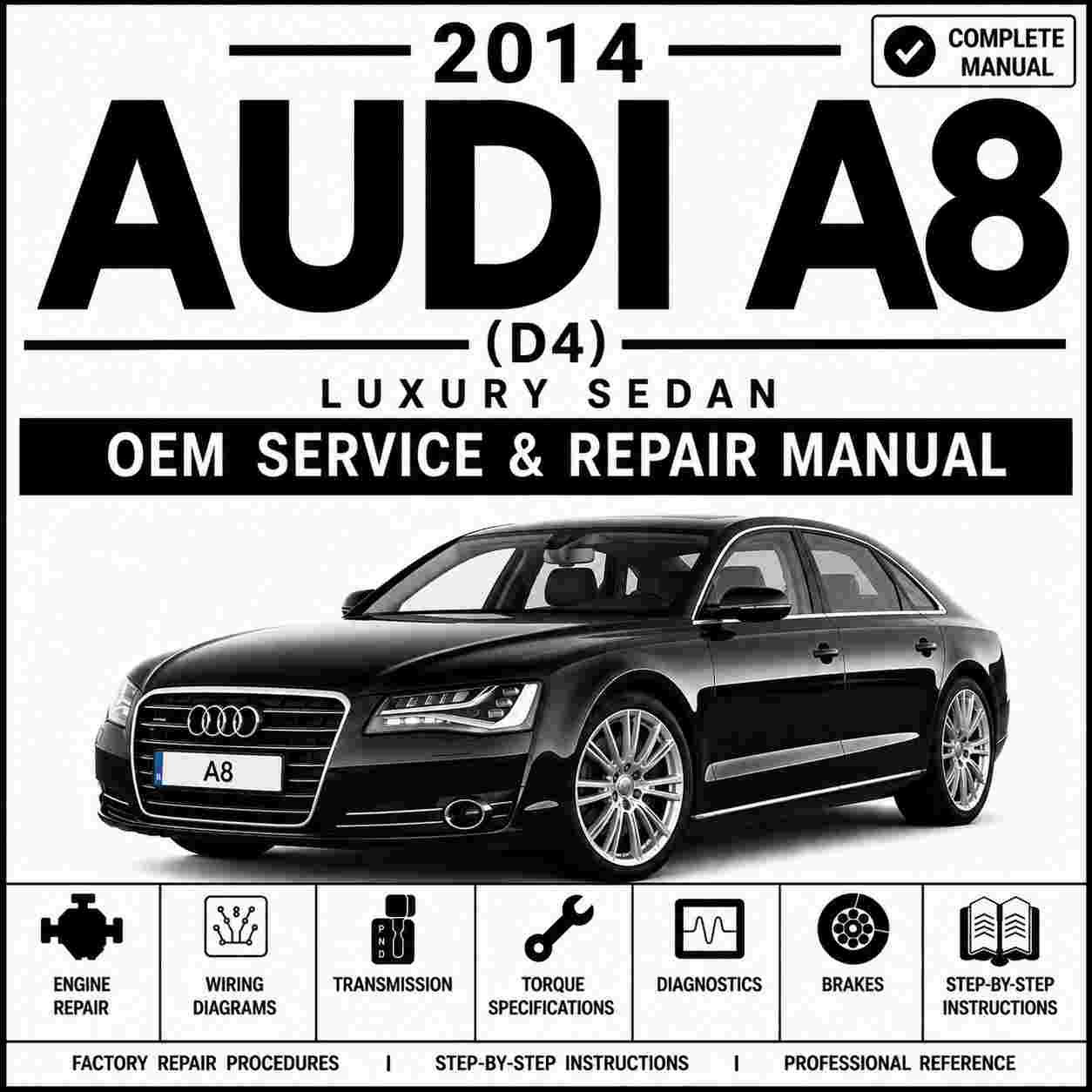 2014 Audi A8 (D4) Service and Repair Manual