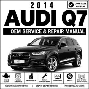 2014 Audi Q7 Service and Repair Manual