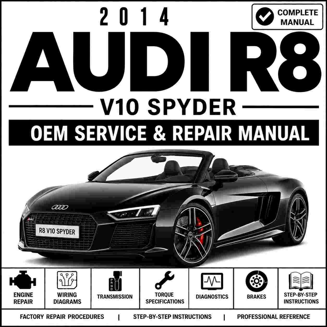 2014 Audi R8 V10 Spyder Service and Repair Manual