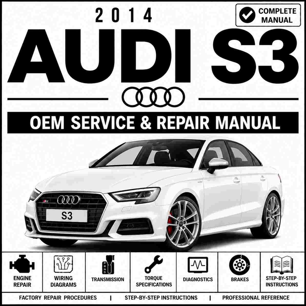 2014 Audi S3 Service and Repair Manual