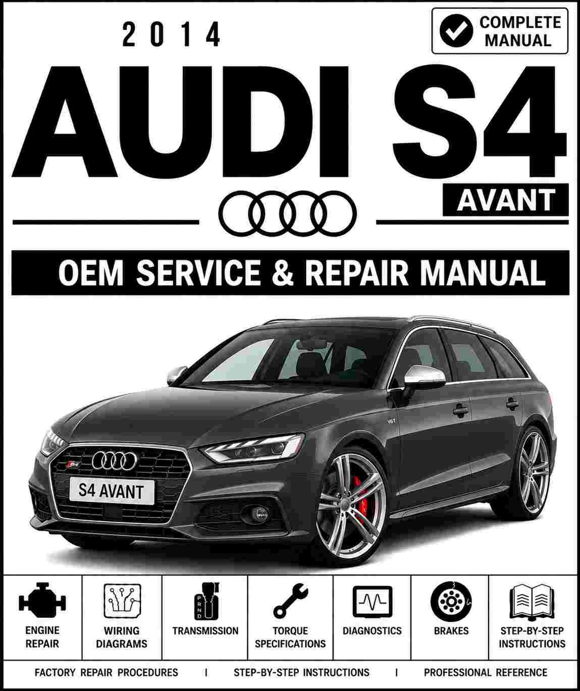 2014 Audi S4 Avant Service and Repair Manual