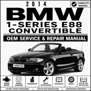 2014 BMW 1-Series E88 Convertible Service and Repair Manual