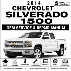 2014 Chevrolet Silverado 1500 Service and Repair Manual
