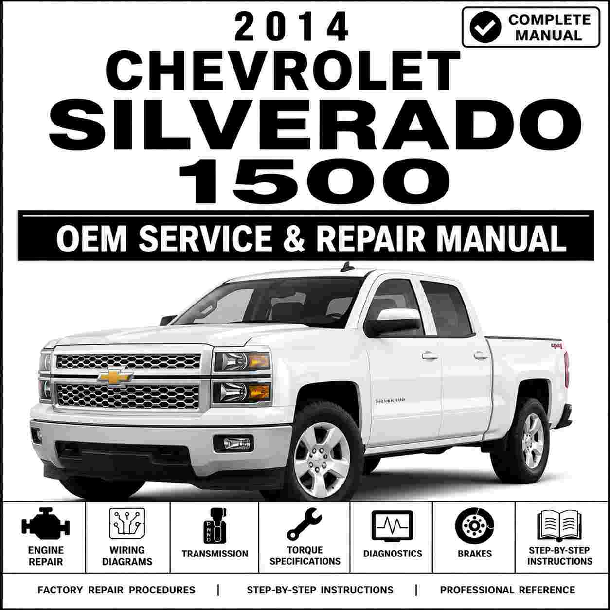 2014 Chevrolet Silverado 1500 Service and Repair Manual