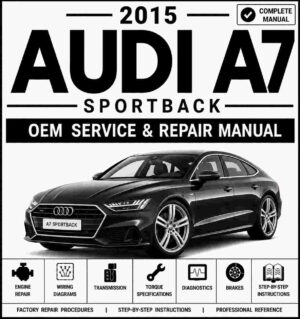 2015 Audi A7 Sportback Service and Repair Manual