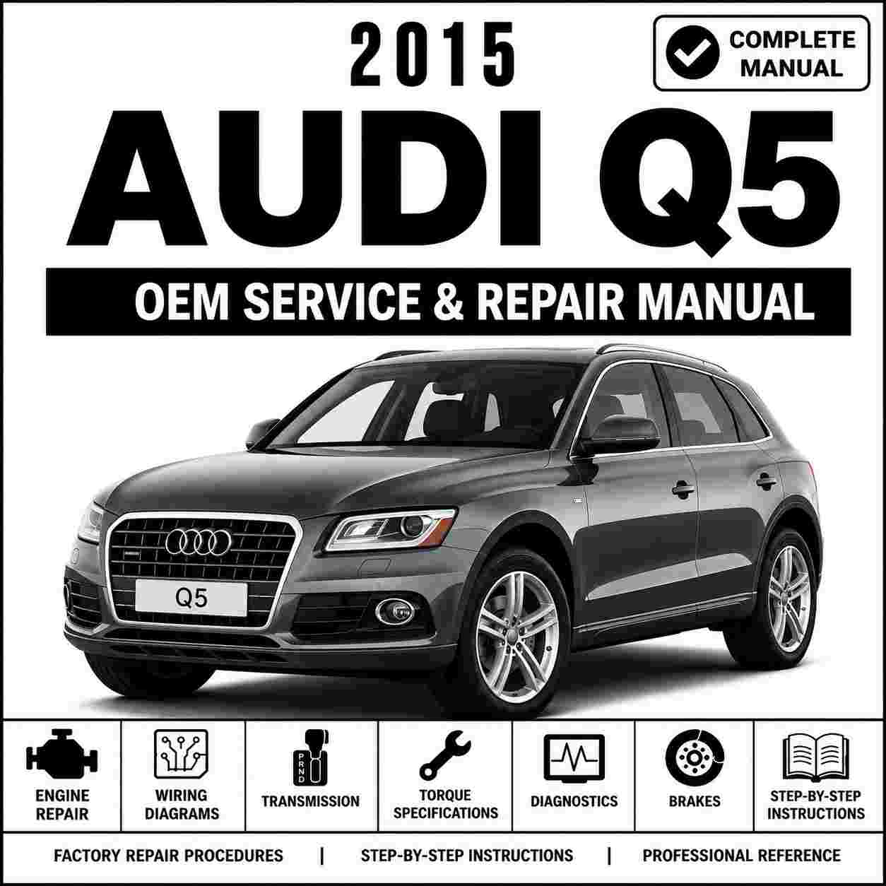 2015 Audi Q5 Service and Repair Manual