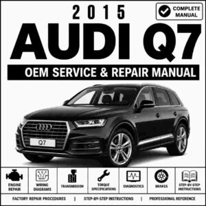 2015 Audi Q7 Service and Repair Manual