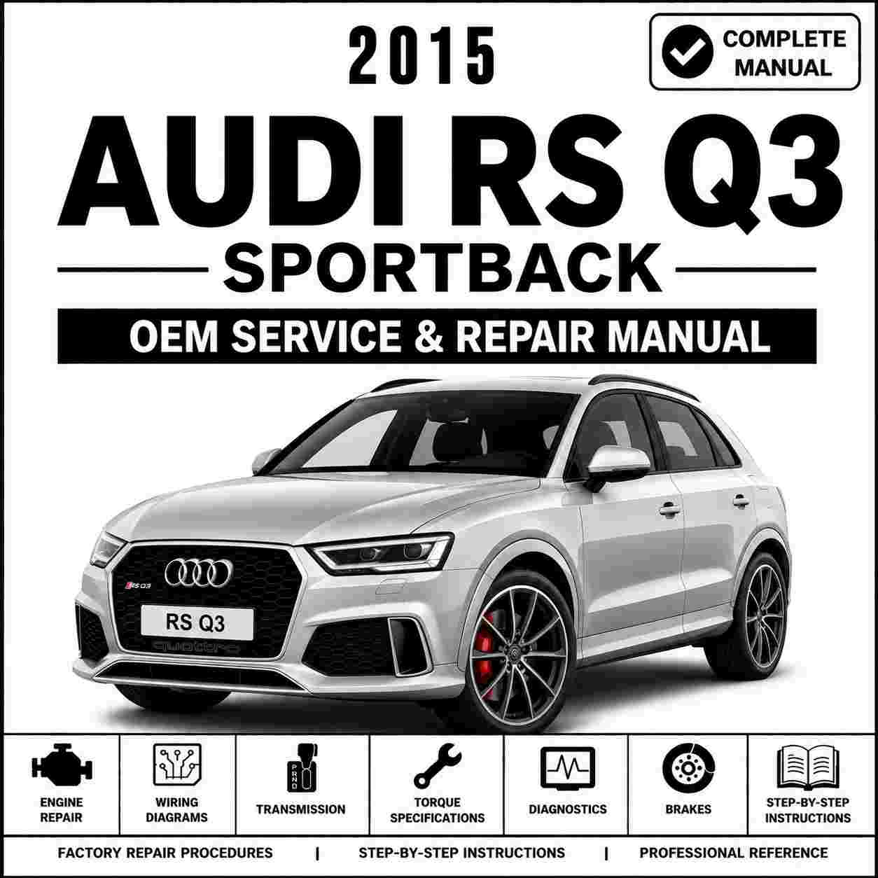 2015 Audi RS Q3 Service and Repair Manual