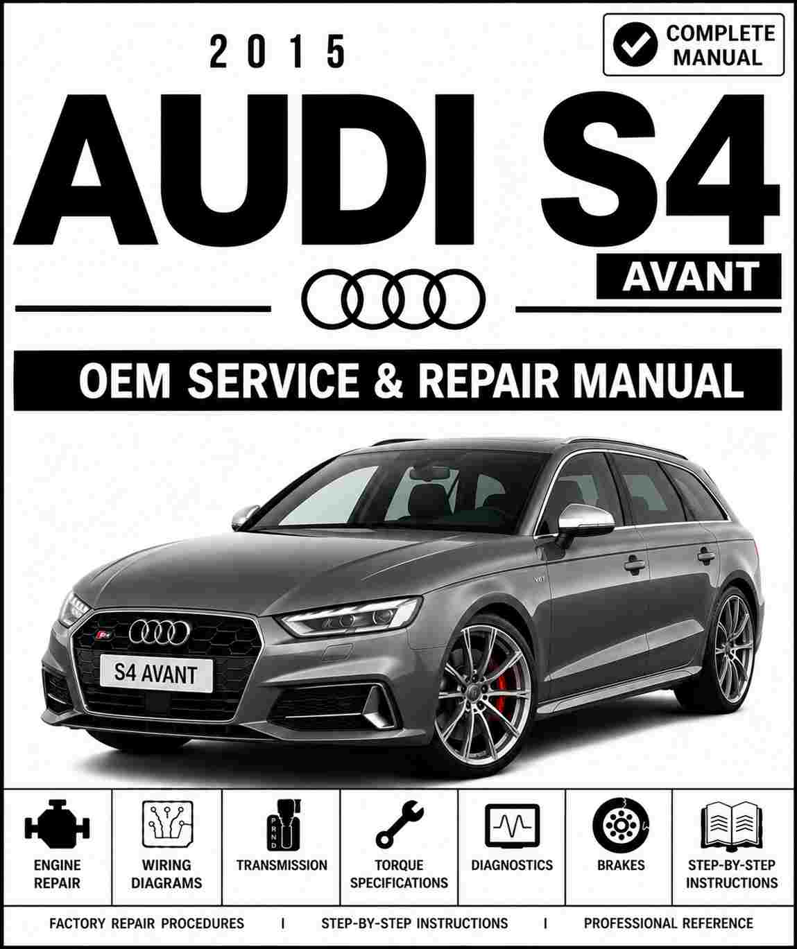 2015 Audi S4 Avant Service and Repair Manual