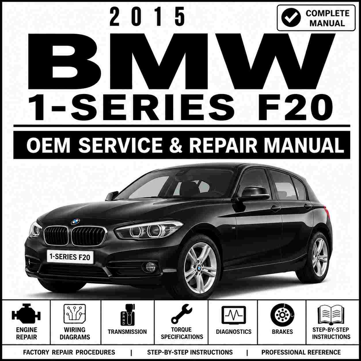 2015 BMW 1-Series F20 Service and Repair Manual
