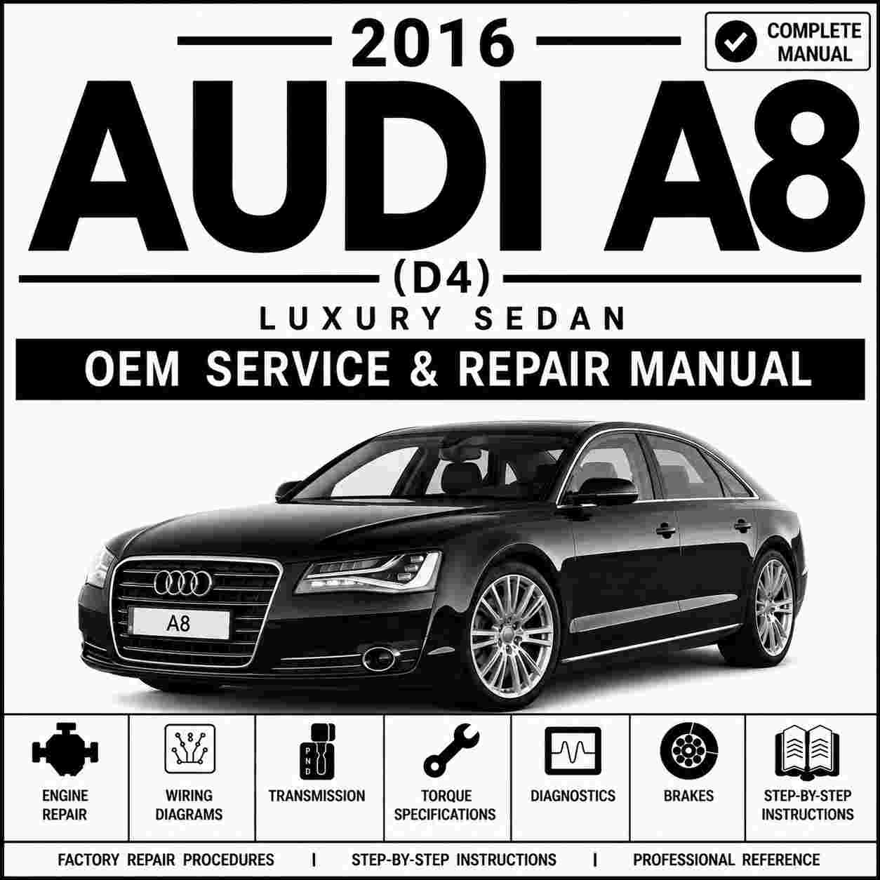 2016 Audi A8 (D4) Service and Repair Manual