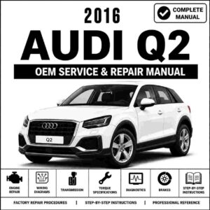 2016 Audi Q2 Service and Repair Manual