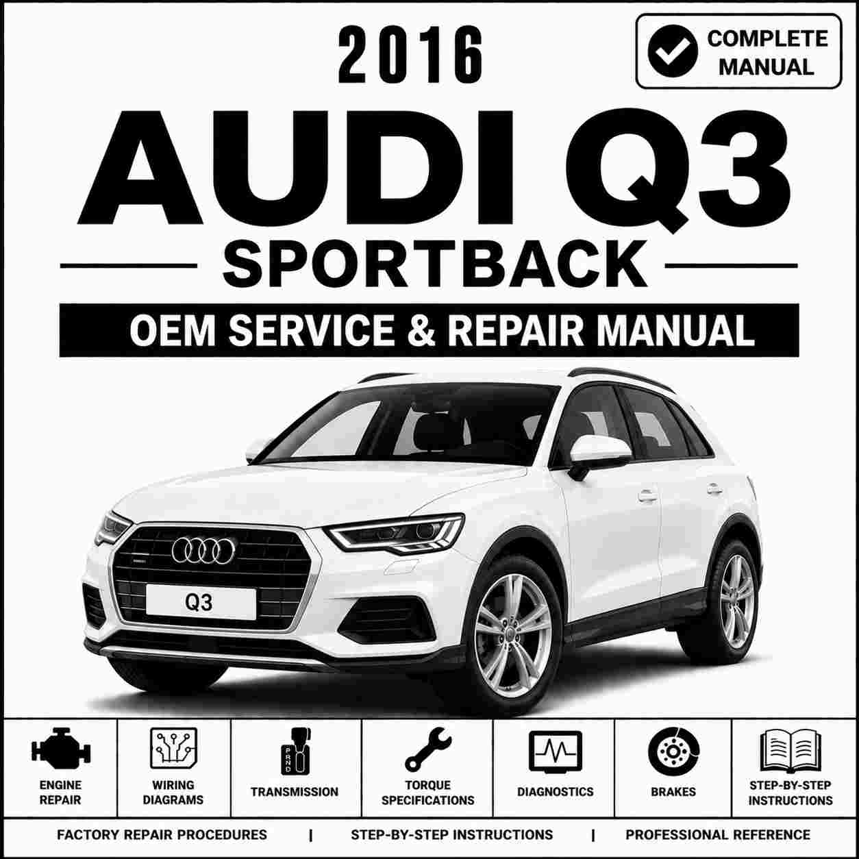 2016 Audi Q3 Service and Repair Manual