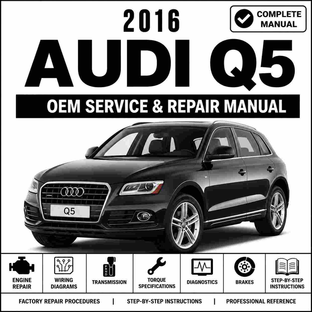 2016 Audi Q5 Service and Repair Manual