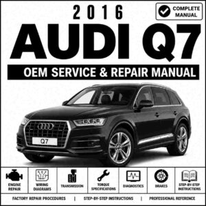 2016 Audi Q7 Service and Repair Manual