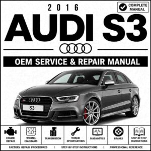 2016 Audi S3 Service and Repair Manual