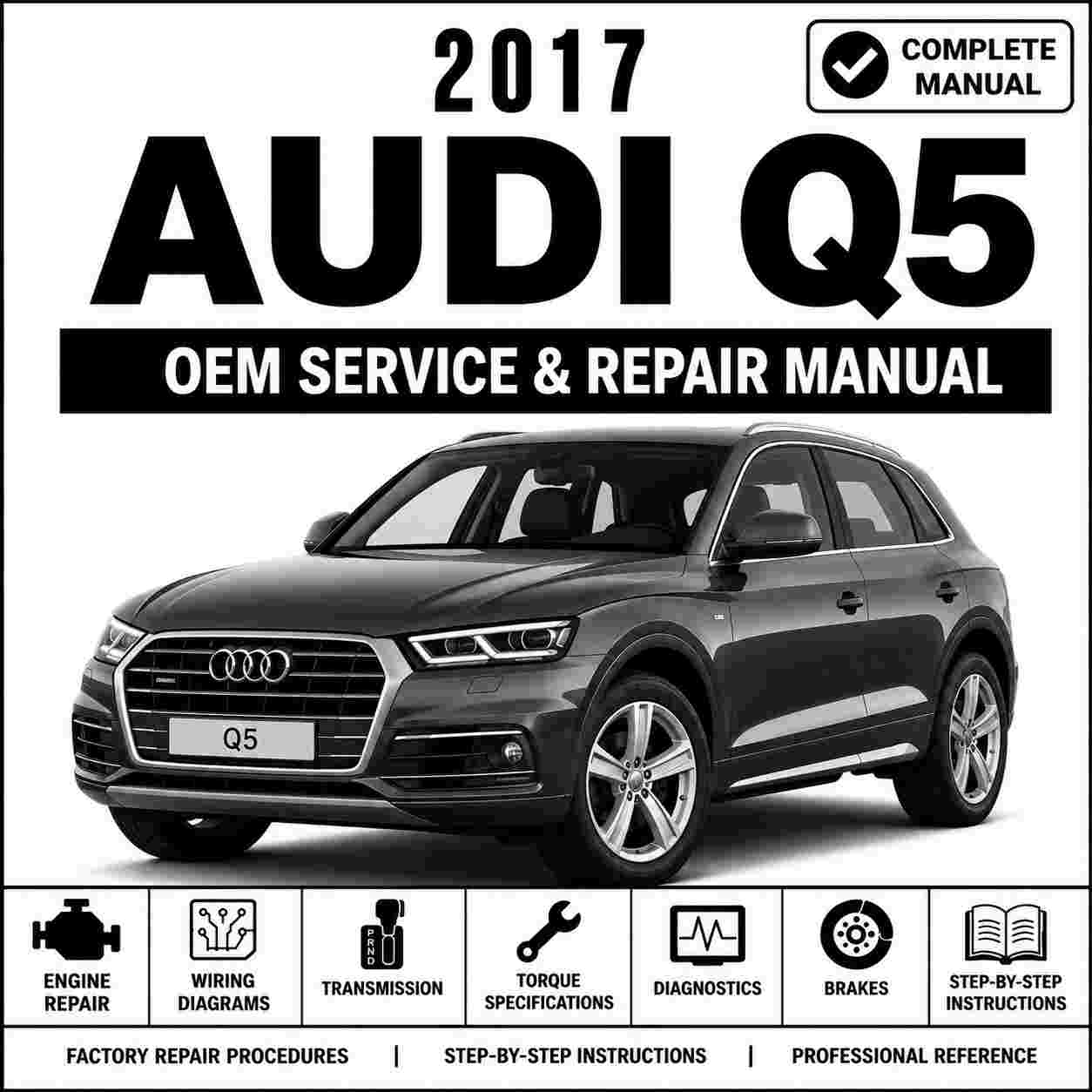 2017 Audi Q5 Service and Repair Manual