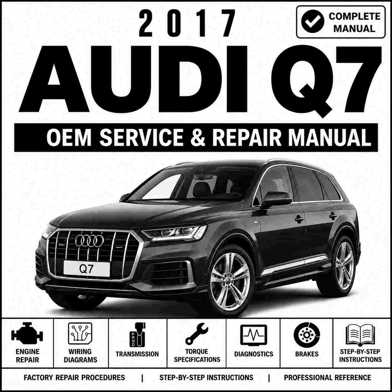 2017 Audi Q7 Service and Repair Manual