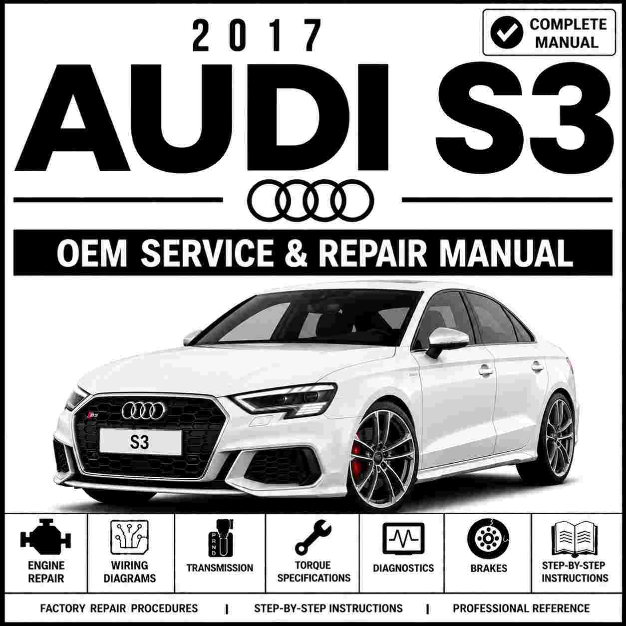 2017 Audi S3 Service and Repair Manual