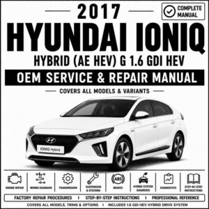 2017 Hyundai IONIQ Hybrid Service and Repair Manual (AE HEV 1.6L GDI)