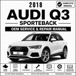 2018 Audi Q3 Service and Repair Manual