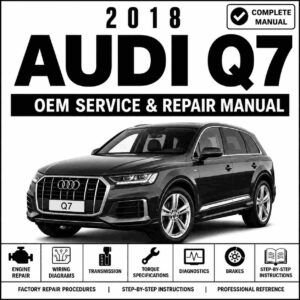 2018 Audi Q7 Service and Repair Manual
