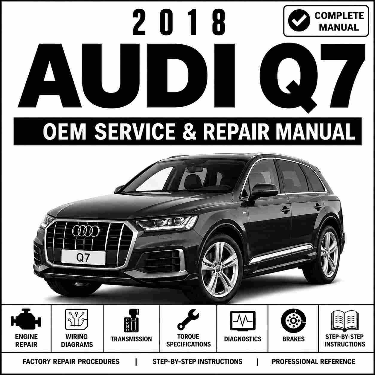 2018 Audi Q7 Service and Repair Manual
