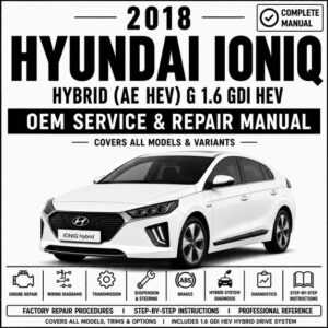 2018 Hyundai IONIQ Hybrid Service and Repair Manual (AE HEV 1.6L GDI)