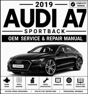 2019 Audi A7 Sportback Service and Repair Manual