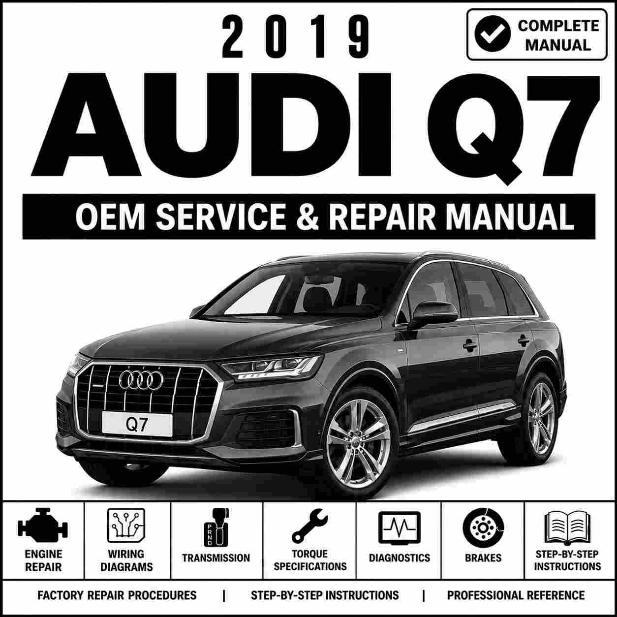 2019 Audi Q7 Service and Repair Manual