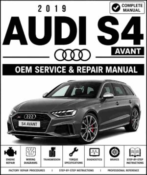 2019 Audi S4 Avant Service and Repair Manual