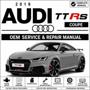 2019 Audi TT RS Coupe Service and Repair Manual