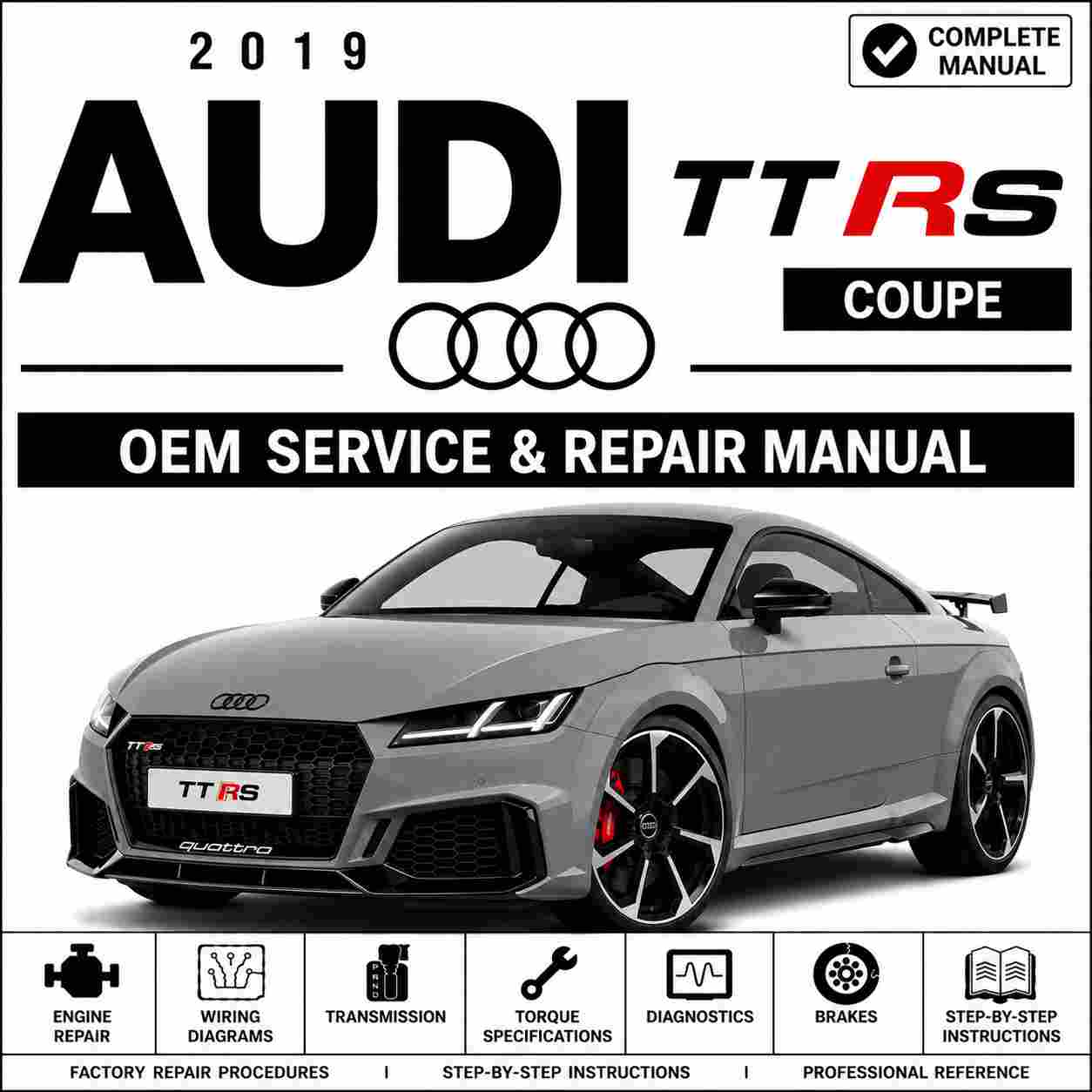 2019 Audi TT RS Coupe Service and Repair Manual