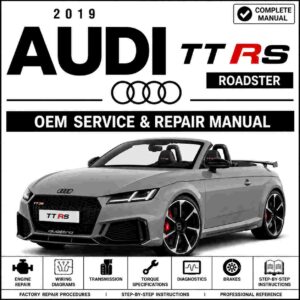 2019 Audi TT RS Roadster Service and Repair Manual
