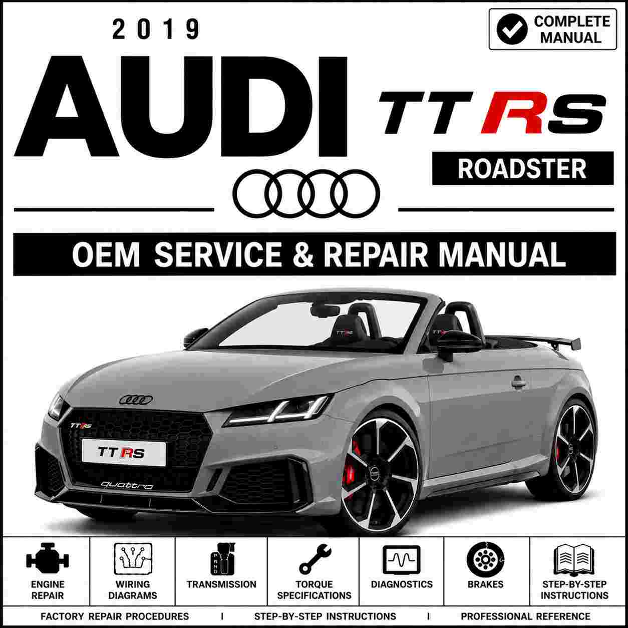2019 Audi TT RS Roadster Service and Repair Manual