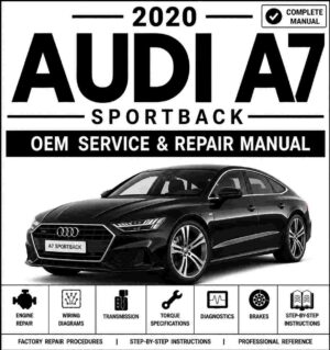 2020 Audi A7 Sportback Service and Repair Manual