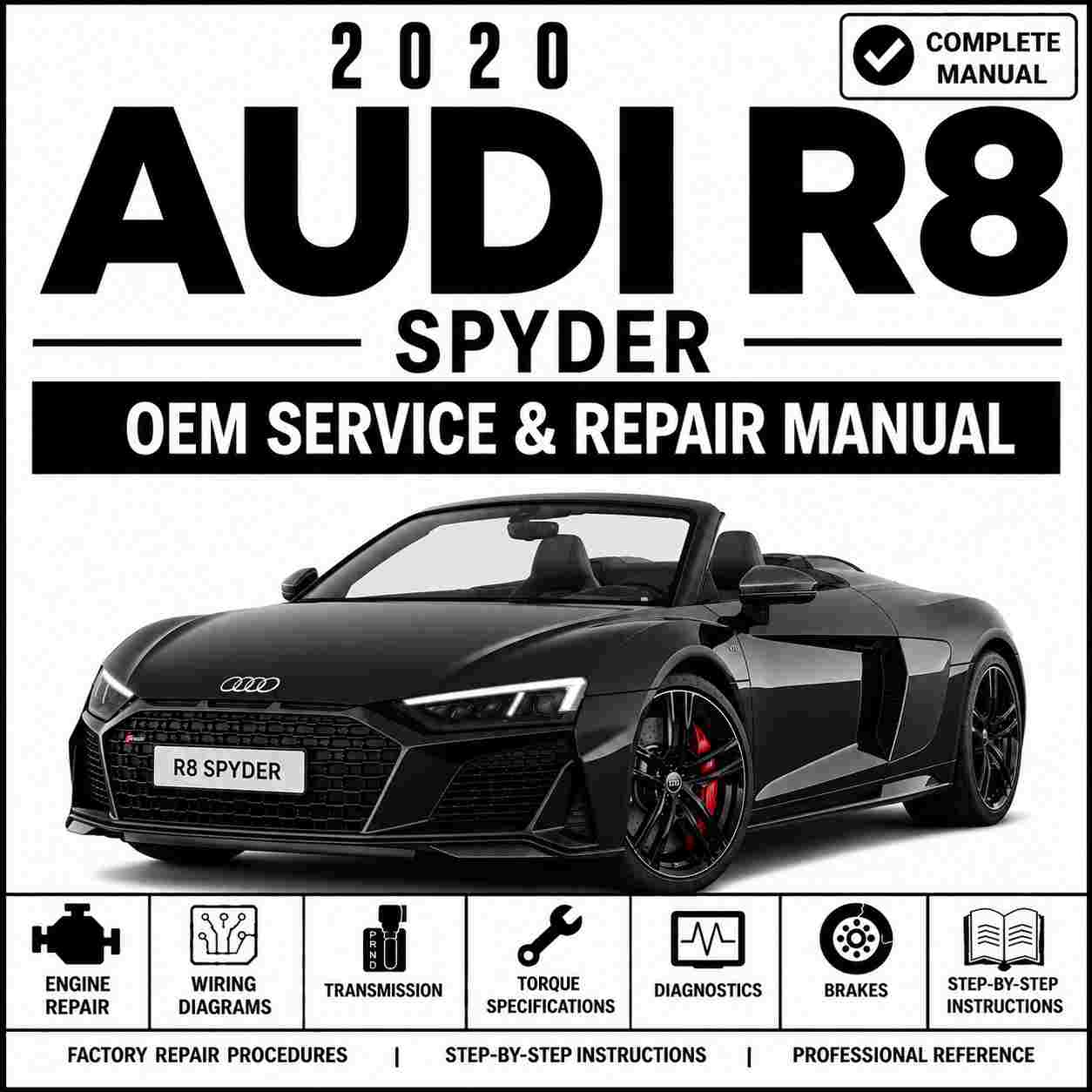 2020 Audi R8 Spyder Service and Repair Manual
