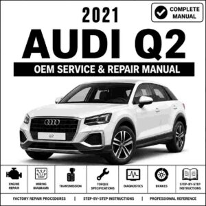 2021 Audi Q2 Service and Repair Manual