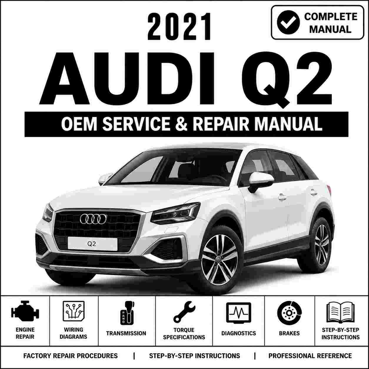 2021 Audi Q2 Service and Repair Manual