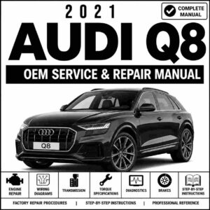 2021 Audi Q8 Service and Repair Manual
