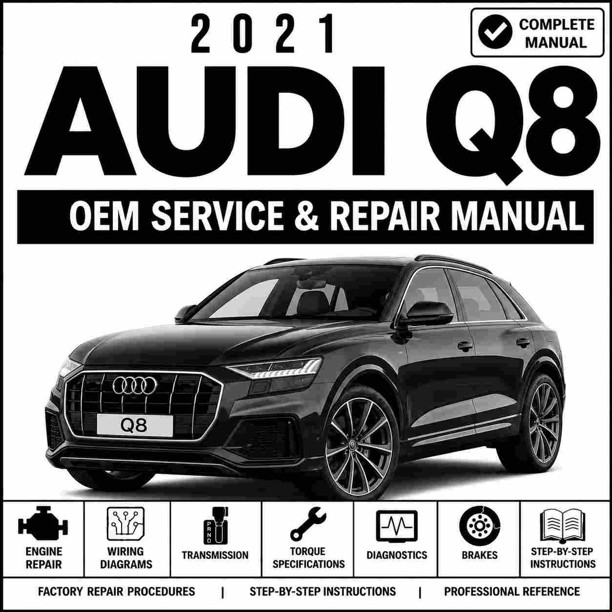 2021 Audi Q8 Service and Repair Manual