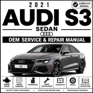 2021 Audi S3 Sedan Service and Repair Manual