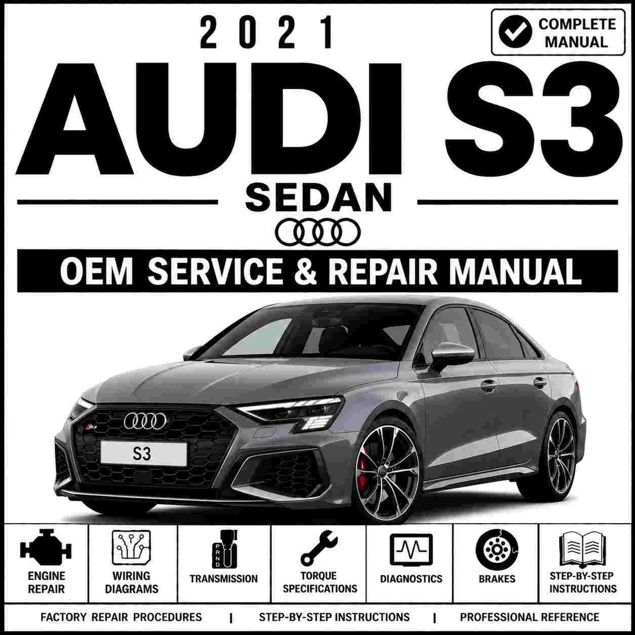 2021 Audi S3 Sedan Service and Repair Manual