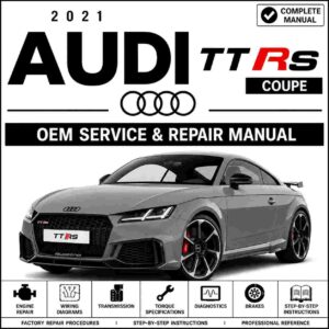 2021 Audi TT RS Coupe Service and Repair Manual