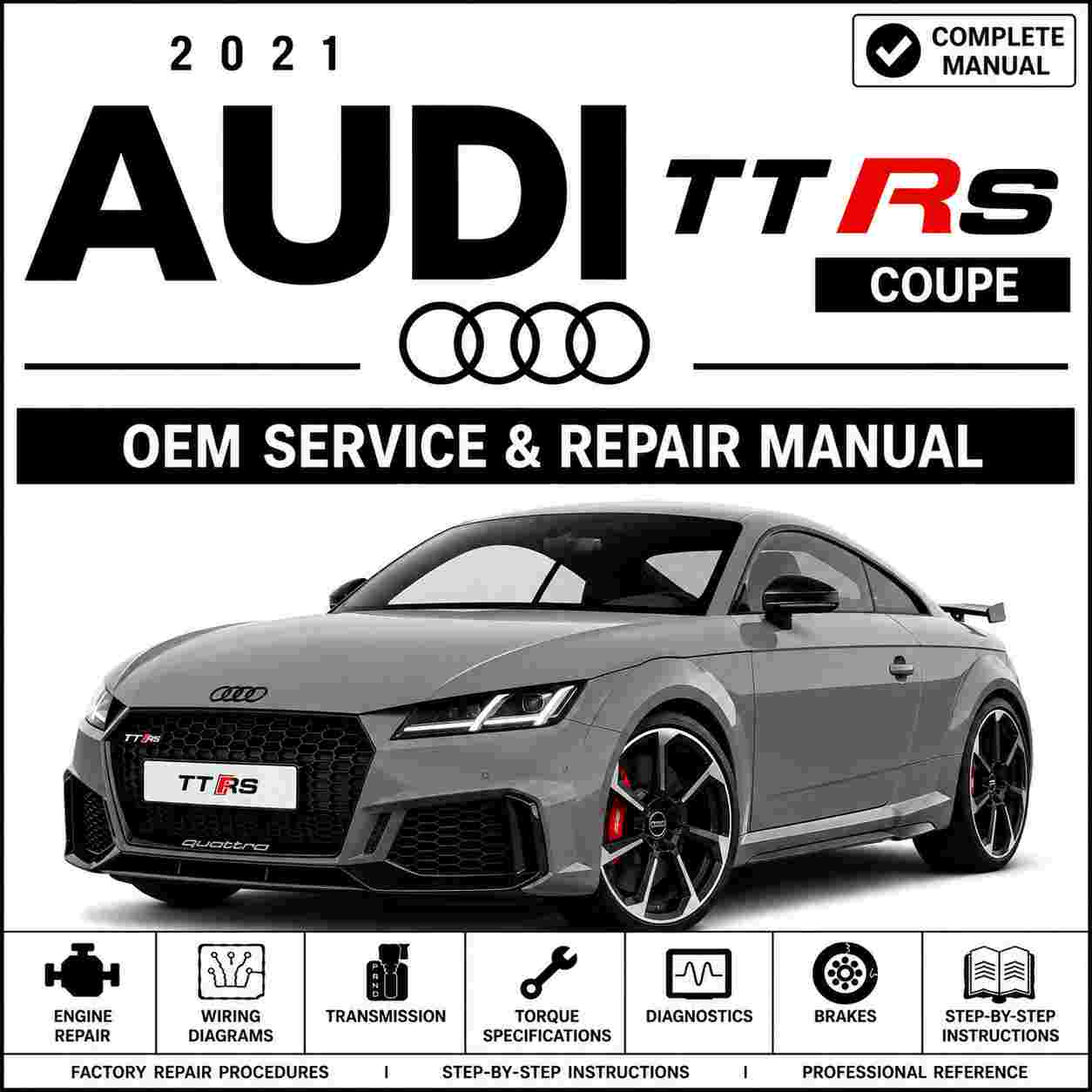 2021 Audi TT RS Coupe Service and Repair Manual