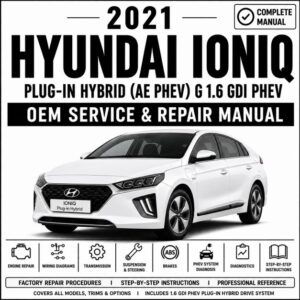 2021 Hyundai IONIQ Plug-in Hybrid Service and Repair Manual (AE PHEV 1.6L GDI)