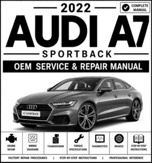 2022 Audi A7 Sportback Service and Repair Manual