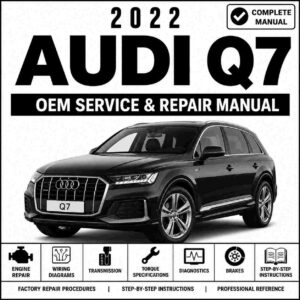 2022 Audi Q7 Service and Repair Manual